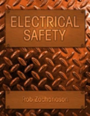 Electrical Safety - Rob Zachariason