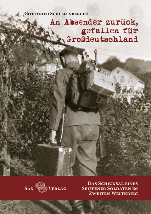 An Absender zurück, gefallen für Großdeutschland - Gottfried Schellenberger