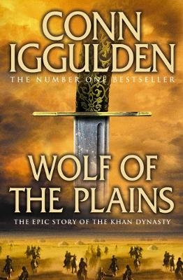 Wolf of the Plains - Conn Iggulden