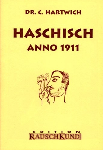Haschisch Anno 1911 - C Hartwich