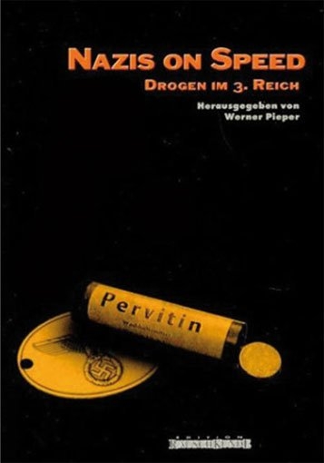 NAZIS ON SPEED - Drogen im 3. Reich - Werner Pieper