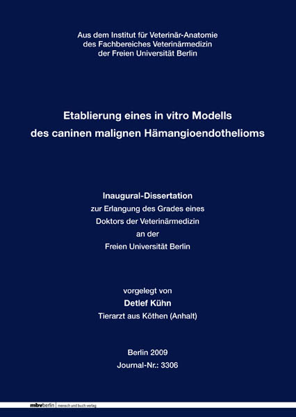 Etablierung eines in vitro Modells des caninen malignen Hämangioendothelioms - Detlef Kühn