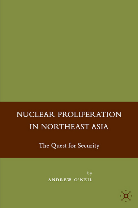Nuclear Proliferation in Northeast Asia - A. O'Neil