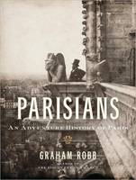 Parisians - Graham Robb