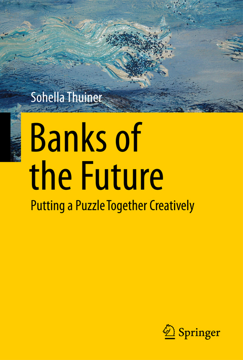 Banks of the Future - Sohella Thuiner