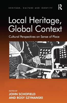 Local Heritage, Global Context -  Rosy Szymanski