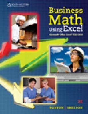 Business Math Using Excel� - Sharon Burton, Nelda Shelton