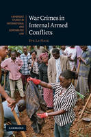 War Crimes in Internal Armed Conflicts - Eve La Haye