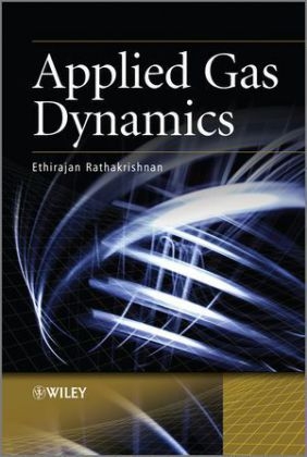 Applied Gas Dynamics - Ethirajan Rathakrishnan