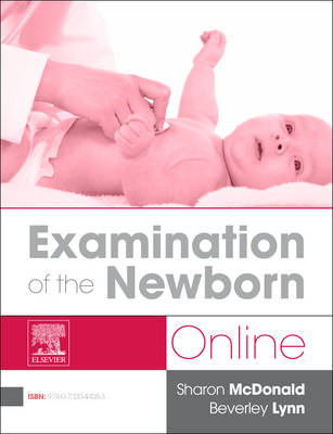 Examination of the Newborn Online - Sharon McDonald, Beverley Lynn