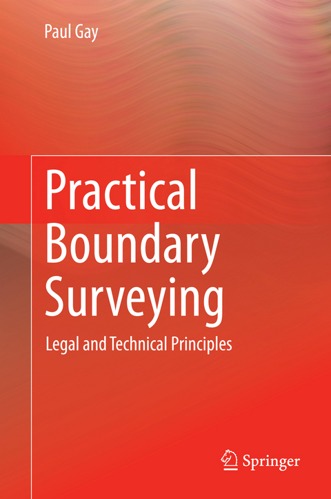 Practical Boundary Surveying - Paul Gay