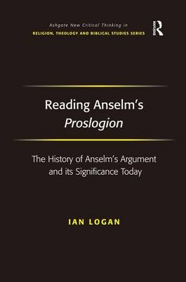 Reading Anselm's Proslogion -  Ian Logan