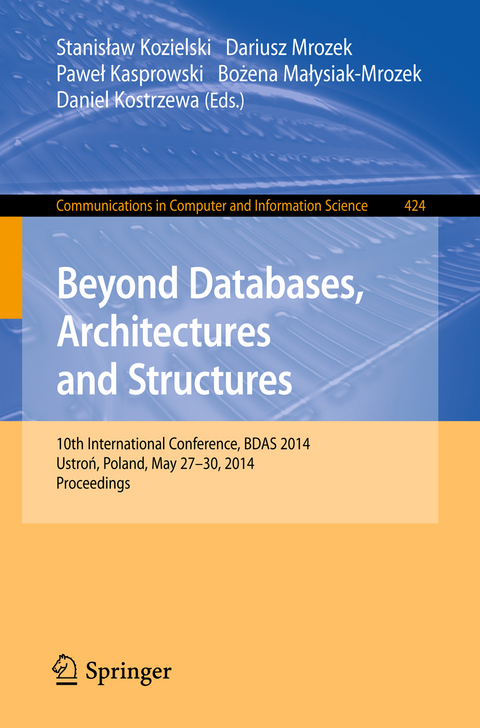 Beyond Databases, Architectures, and Structures - 