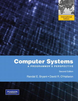 Computer Systems - Randal E. Bryant, David R. O'Hallaron