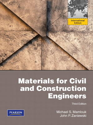 Materials for Civil and Construction Engineers - Michael S. Mamlouk, John P. Zaniewski