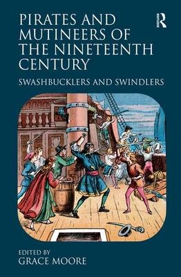 Pirates and Mutineers of the Nineteenth Century - 