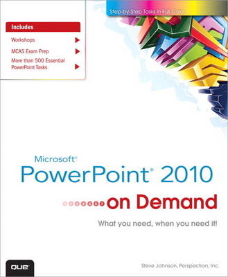 Microsoft PowerPoint 2010 On Demand - Steve Johnson, . Perspection Inc.