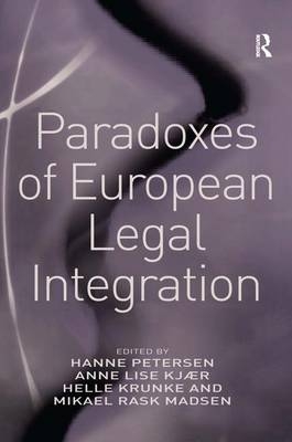 Paradoxes of European Legal Integration -  Anne Lise Kjaer,  Mikael Rask Madsen