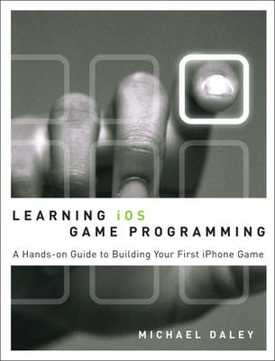 Learning iOS Game Programming - Michael Daley