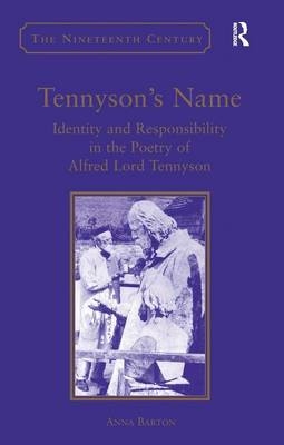 Tennyson''s Name -  Anna Barton
