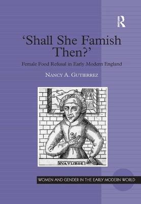 'Shall She Famish Then?' -  Nancy A. Gutierrez