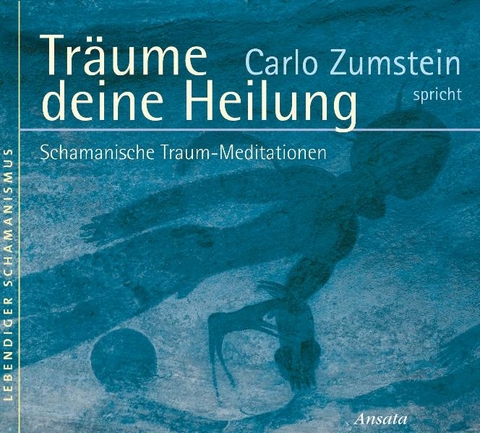 Träume deine Heilung - Carlo Zumstein