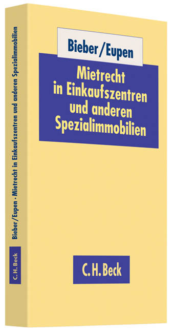 Mietrecht in Einkaufszentren und anderen Spezialimmobilien - 