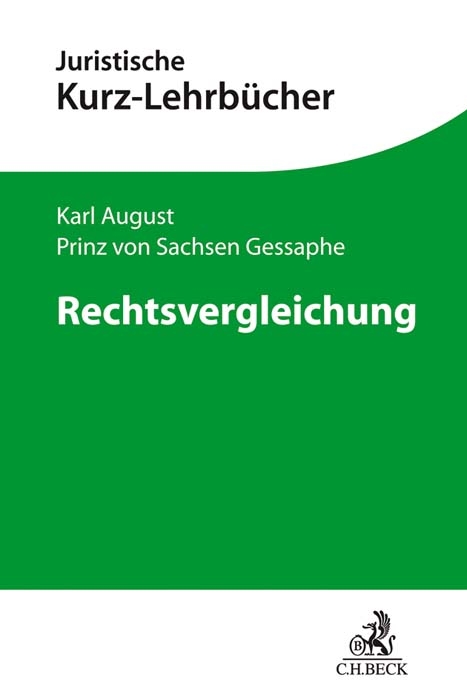 Rechtsvergleichung - Karl August Prinz von Sachsen Gessaphe