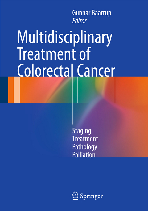 Multidisciplinary Treatment of Colorectal Cancer - 