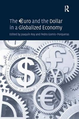 The €uro and the Dollar in a Globalized Economy -  Pedro Gomis-Porqueras