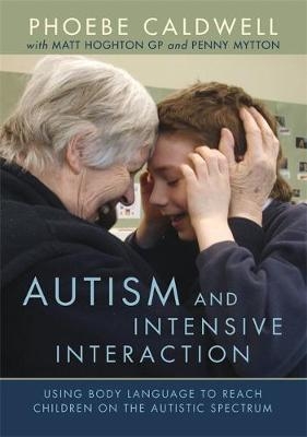 Autism and Intensive Interaction - Phoebe Caldwell
