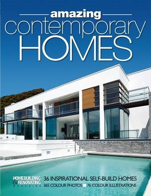 H&R Book of Amazing Contemporary Homes - Homebuilding And Renovating Magazine