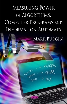 Measuring Power of Algorithms, Programs & Automata - Mark Burgin