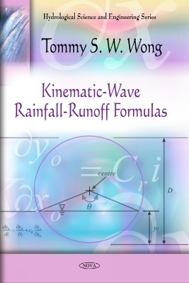 Kinematic-Wave Rainfall-Runoff Formulas - Tommy S W Wong