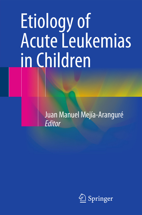 Etiology of Acute Leukemias in Children - 