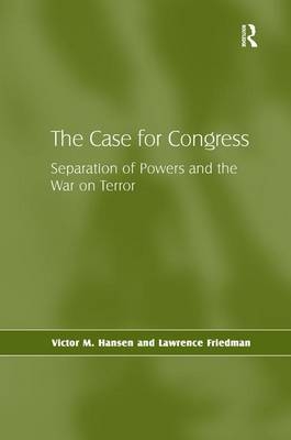 The Case for Congress -  Lawrence Friedman,  Victor M. Hansen