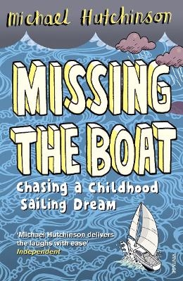 Missing the Boat - Michael Hutchinson