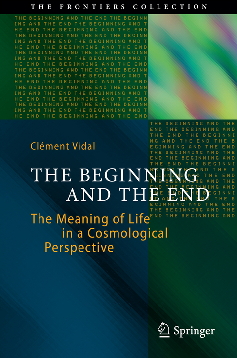 The Beginning and the End - Clément Vidal