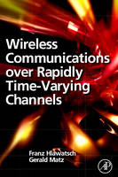 Wireless Communications Over Rapidly Time-Varying Channels - 
