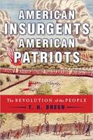 American Insurgents, American Patriots - T. H. Breen