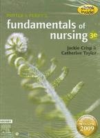 Potter and Perry's Fundamentals of Nursing 3e - Jackie Crisp, Catherine Taylor