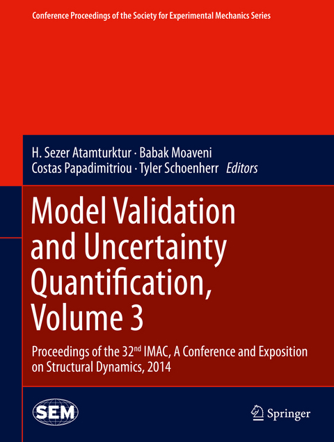 Model Validation and Uncertainty Quantification, Volume 3 - 