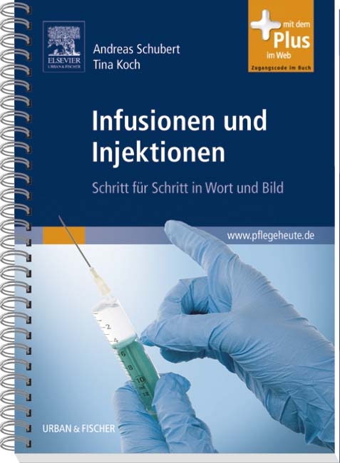Infusionen und Injektionen - Andreas Schubert, Tina Koch
