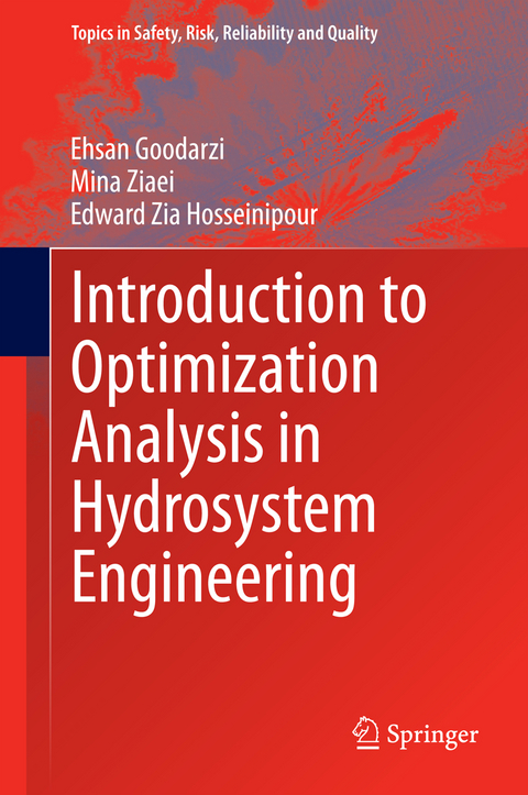 Introduction to Optimization Analysis in Hydrosystem Engineering - Ehsan Goodarzi, Mina Ziaei, Edward Zia Hosseinipour