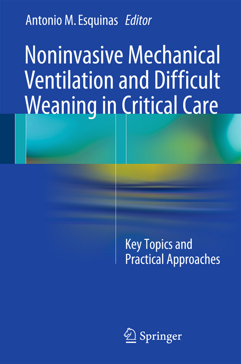 Noninvasive Mechanical Ventilation and Difficult Weaning in Critical Care - 