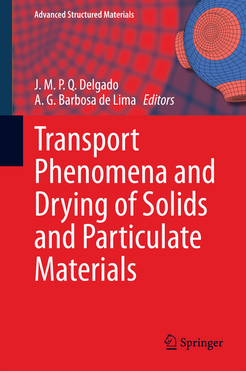 Transport Phenomena and Drying of Solids and Particulate Materials - 