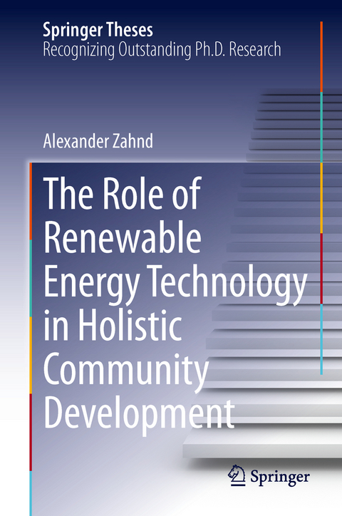 The Role of Renewable Energy Technology in Holistic Community Development - Alexander Zahnd