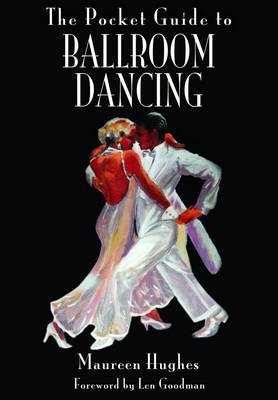 Pocket Guide to Ballroom Dancing - Maureen Hughes