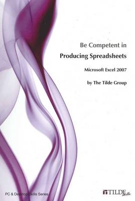 Be Competent in Producing Spreadsheets -  Tilde Skills