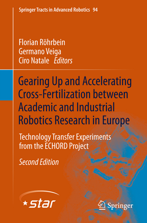 Gearing Up and Accelerating Cross‐fertilization between Academic and Industrial Robotics Research in Europe: - 